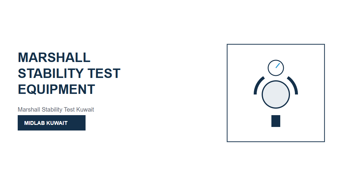 Marshall Stability Test Equipment in Kuwait - Blogs - MIDLAB Kuwait