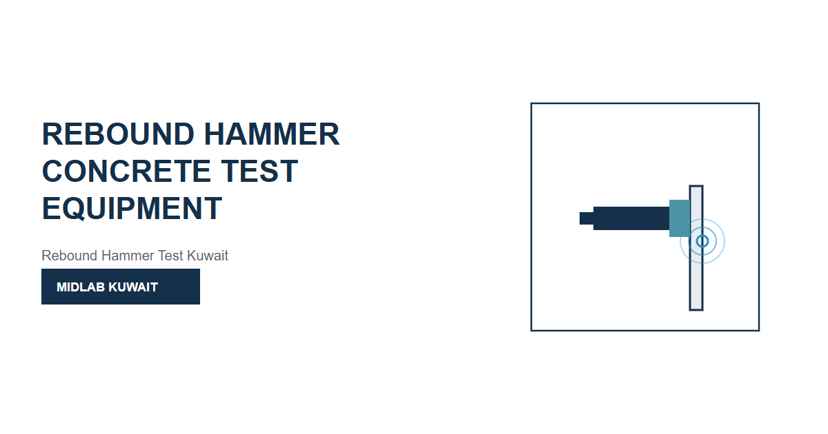 Rebound Hammer Concrete Test Equipment in Kuwait - Blogs - MIDLAB Kuwait